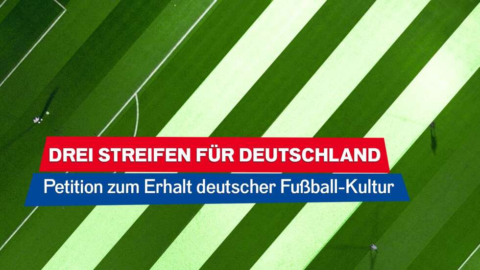 Drei Streifen für Deutschland: Hier die Petition an den DFB unterschreiben!