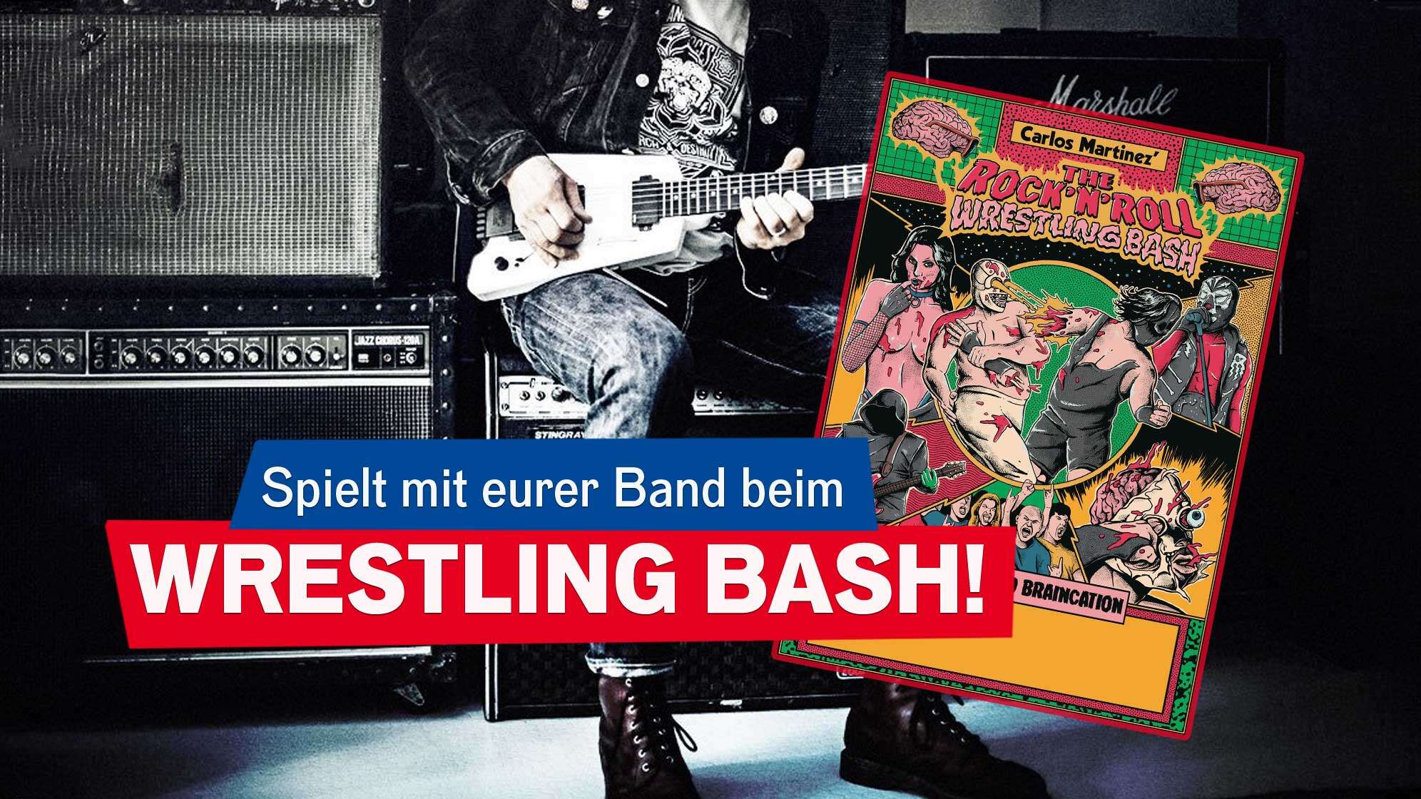 Spielt mit eurer Band beim Rock'n'Roll Wrestling Bash!